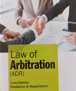 Ascent's Law of Arbitration Conciliation & Negotiation by Dr. Ashok Kumar Jain