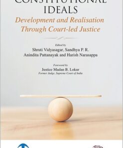 Oakbridge's Constitutional Ideals – Development and Realisation Through Court-led Justice by Shruti Vidyasagar - 1st Edition 2023