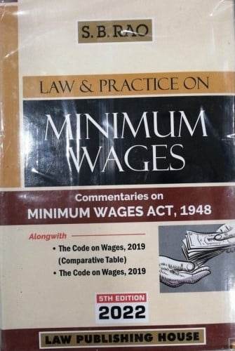 LPH's Commentaries on Minimum Wages Act, 1948 by S. B. Rao - 5th Edition 2022