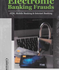 KP's Electronic Banking Frauds [ATM, Mobile Banking and Internet Banking] by Kant Mani - Edition 2022