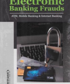 KP's Electronic Banking Frauds [ATM, Mobile Banking and Internet Banking] by Kant Mani - Edition 2023