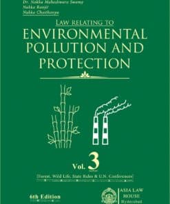 ALH's Law Relating to Environmental Pollution and Protection by Dr. N. Maheshwara Swamy - 6th Edition 2021