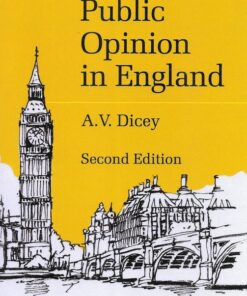 LJP's Law & Public Opinion In England by A. V. Dicey - Edition 2022