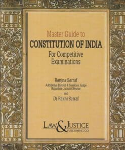 LJP's Master Guide To Constitution of India by Ranjna Sarraf - Edition 2022