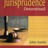 LJP's The Province of Jurisprudence Determined by John Austin - Edition 2022