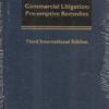 Sweet & Maxwell's Commercial Litigation : Pre-Emptive Remedies by Iain Goldrein - South Asian Reprint of 3rd Edition