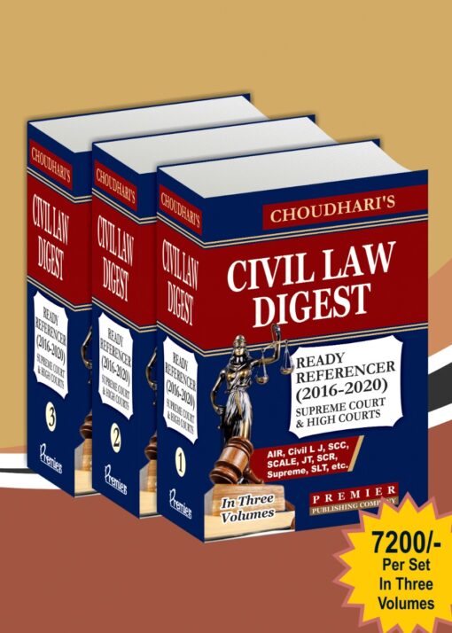 Premier's Civil Law Digest (2016 to 2020) by Choudhari - Edition 2022