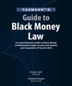 Taxmann's Guide to Black Money Law by Gaurav Jain - 1st Edition 2023