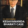 Lexis Nexis's Kesavananda Bharati Case by Mr. Tehmtan R. Andhyarujina - Reprint 2022