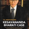 Lexis Nexis's Kesavananda Bharati Case by Mr. Tehmtan R. Andhyarujina