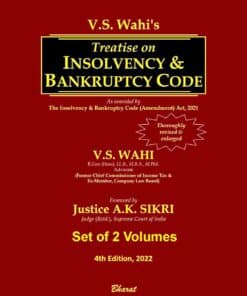 Bharat's Treatise on Insolvency & Bankruptcy Code by V.S. WAHI - 4th Edition 2022
