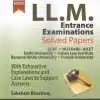 LJP's LL.M. Entrance Examinations - Solved Papers by Saksham Bhardwaj - 2nd Edition 2023