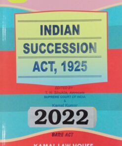 KLH's The Indian Succession Act, 1925 (Bare Act) - Edition 2022