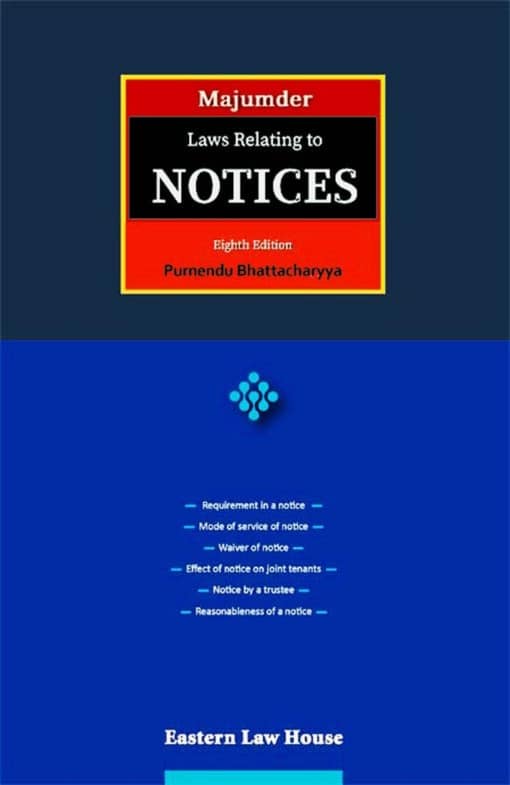 Majumder's Laws Relating to Notices by Purnendu Bhattacharyya - 8th Edition 2022