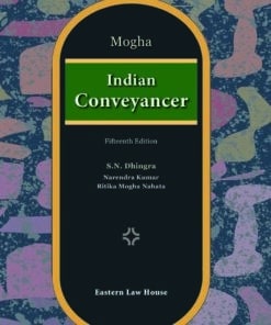 ELH's Indian Conveyancer by G.C. Mogha - 15th Edition 2022