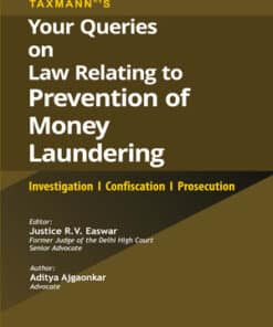 Taxmann's Your Queries on Law Relating to Prevention of Money Laundering by R.V. Easwar