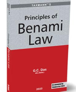 Taxmann's Principles of Benami Law by G. C. Das - 1st Edition 2023