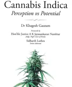 Oakbridge's Cannabis Indica: Perception vs Potential by Dr. Khagesh Gautam - 1st Edition 2022