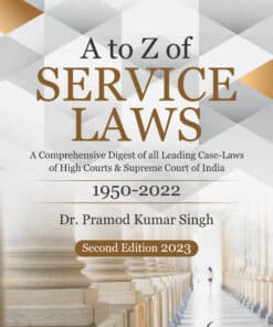 Whitesmann's A to Z of Service Laws by Dr. Pramod Kumar Singh - 2nd Edition 2023.