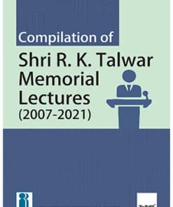 Taxmann's Compilation of Shri R.K Talwar Memorial Lectures (2007-2021) by IIBF