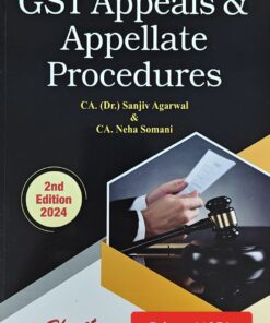 Bharat's Gst Appeals & Appellate Procedures by CA. (Dr.) Sanjiv Agarwal