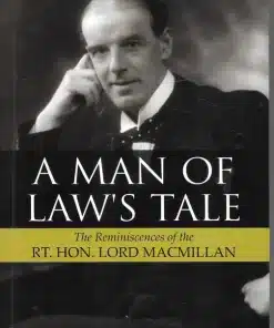 LJP's A Man of Law's Tales - The Reminiscences of the RT. HON. LORD Macmillan - Edition 2022
