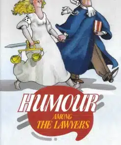 LJP's Humour among The Lawyers by John Aye - Indian Reprint Edition 2022