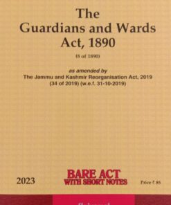 Lexis Nexis’s The Guardians and Wards Act, 1890 (Bare Act) - 2023 Edition