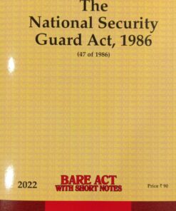 Lexis Nexis’s The National Security Guard Act, 1986 (Bare Act) - Edition 2022