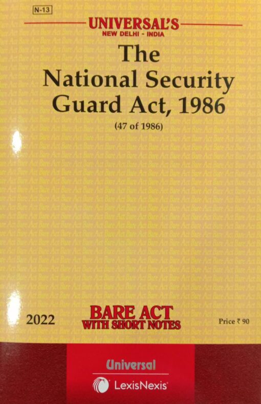 Lexis Nexis’s The National Security Guard Act, 1986 (Bare Act) - Edition 2022