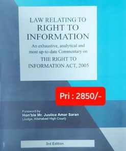 Orient's Law Relating to Right to Information by S.C. Mitra & R.P. Kataria - 3rd Edition 2023