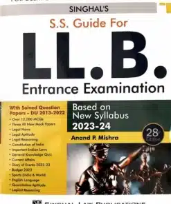 Singhal's S.S. Guide For LL.B. Entrance Examination By Anand P. Mishra - 28th Edition 2023
