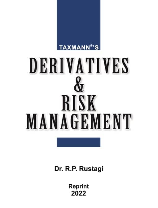 Taxmann's Derivatives & Risk Management by R.P. Rustagi - Reprint Edition 2022