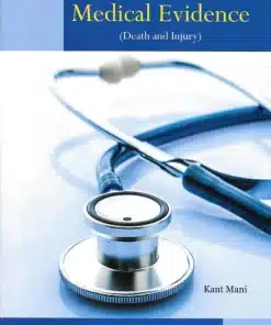 KP's Law of Medical Evidence [Death and Injury] by Kant Mani - Edition 2023