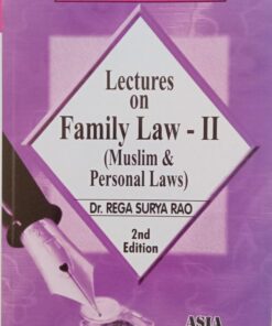 ALH's Lectures on Family Law - II (Muslim & Personal laws) by Dr. Rega Surya Rao
