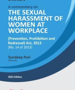 Bharat's Commentary on the Sexual Harassment of Women at Workplace (Prevention, Prohibition and Redressal) Act, 2013 by Sundeep Puri - 1st Edition 2022