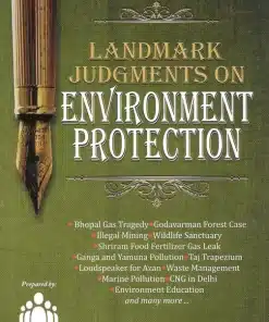 LJP's Landmark Judgements on Environment Protection - Edition 2022