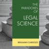 LJP's Paradoxes of Legal Science by Benjamin Cardozo - Indian Reprint Edition 2021