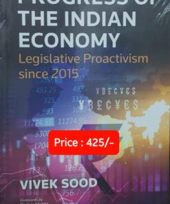 Thomson's Progress of the Indian Economy: Legislative Proactivism since 2015 by Vivek Sood - 1st Edition 2022