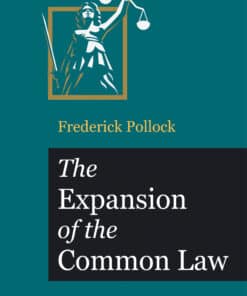 LJP's The Expansion of the Common Law by Frederick Pollock - Indian Reprint Edition 2022