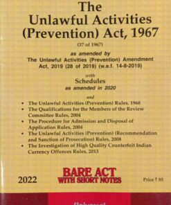 Lexis Nexis’s The Unlawful Activities (Prevention) Act, 1967 (Bare Act) - 2022 Edition