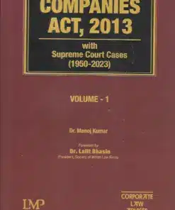 LMP’s Companies Act, 2013 With Supreme Court Cases (1950-2023) by Dr. Manoj Kumar