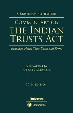 Lexis Nexis's Commentary on the Indian Trusts Act by S Krishnamurthy Aiyar - 10th Edition 2022