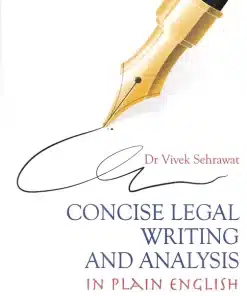 Lexis Nexis's Concise Legal Writing And Analysis in Plain English by Vivek Sehrawat - 1st Edition 2023