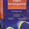 DLH's Police Investigation - A Road map to arrest criminals for trials by Dr. Dewakar Goel