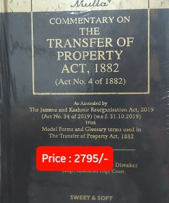 Sweet & Soft's Commentary on The Transfer of Property Act, 1882 by Mulla - Edition 2022