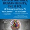Bharat's United Nations, Human Rights, IHL & ICL (International Law 2) by Dr. Jyoti Rattan