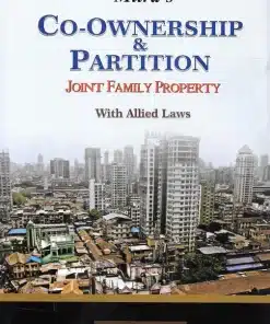 Sodhi's Co-Ownership & Partition Joint Family Property With Allied Laws by Mitra - Edition 2022