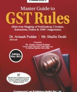 Commercial's Master Guide to GST Rules by Dr. Avinash Poddar - 1st Edition 2023