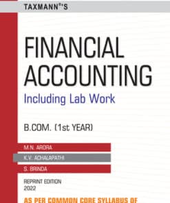 Taxmann's Financial Accounting (including Lab Work) by M.N. Arora - Reprint Edition 2022